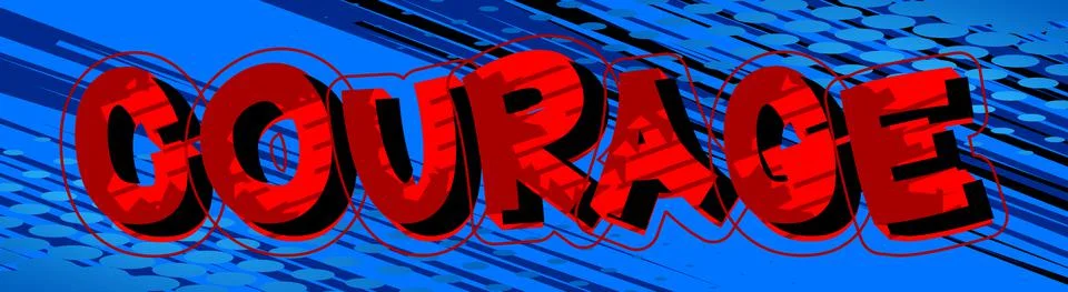 Courage. Comic book word text on abstract comics background. Retro pop art st Stock Illustration