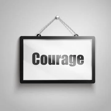 Courage text sign Stock Illustration