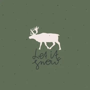 Cover or postcard design. Hand drawn text: let it snow, reindeer silhouette Illustrazione stock