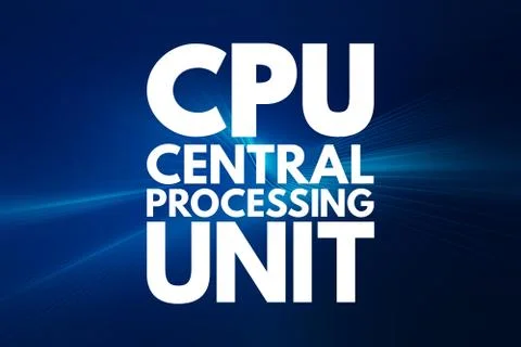 CPU - Central Processing Unit acronym, technology concept background Stock Illustration