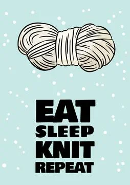 Craft postcard. Vertical A4 format card. Eat sleep knit repeat. Funny handicr Illustrazione stock