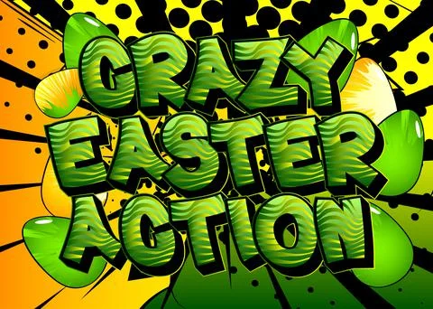 Crazy Easter Action - Comic book style holiday related text. Greeting card, s Illustrazione stock