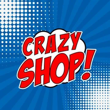 Crazy shop!!! Comic style phrase on sunburst background. Design Stock Illustration