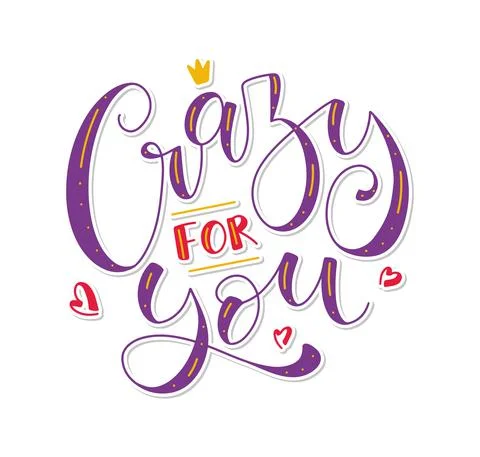 Crazy for you - colored lettering isolated on white background. Stock Illustration