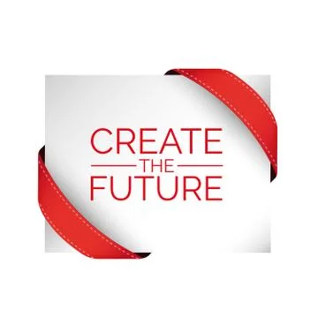 Create the future .Typographic motivation poster with red ribbons Stock Illustration