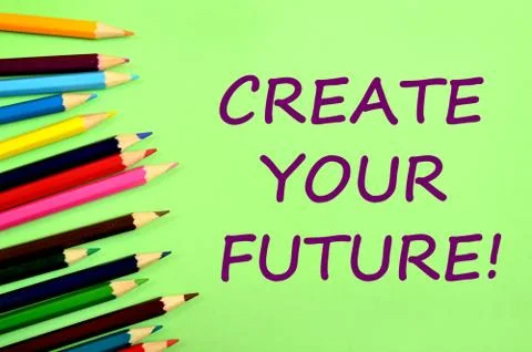 Create your future words Stock Photos