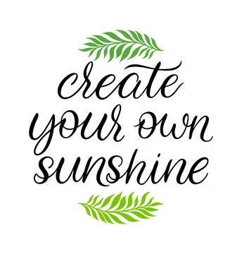 Create your own sunshine hand drawn calligraphy. Vector illustration. Motivat Ilustración de archivo