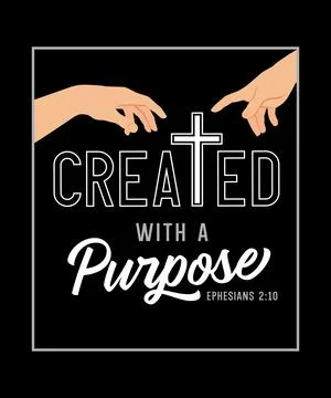 Created with a Purpose, Bible verse christian print with hands from creation Stock Illustration