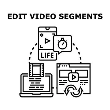 Creating and editing video segments for digital content Stock Illustration
