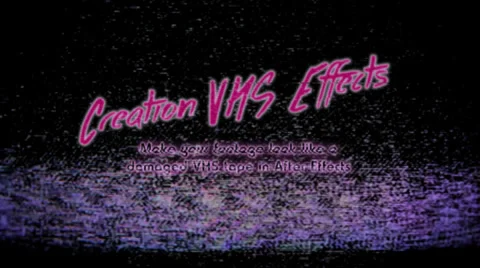 Creation VHS Effects Stock After Effects