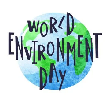 Creative background with globe and hand-drawn inscription World Environment Day. Stock Illustration