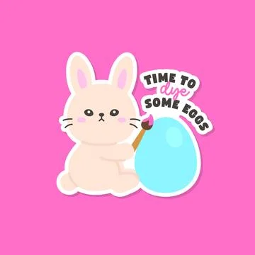 Creative Bunny Painting Blue Easter Egg with Time to Dye Some Eggs Text イラスト素材