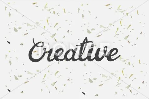 Creative Concept Hand Lettering Calligraphy With Grunge Texture
