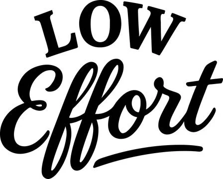 Creative stylized text emphasizing minimal effort with cursive font design Stock Illustration