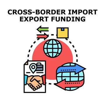 Cross border import export funding global trade concept Stock Illustration