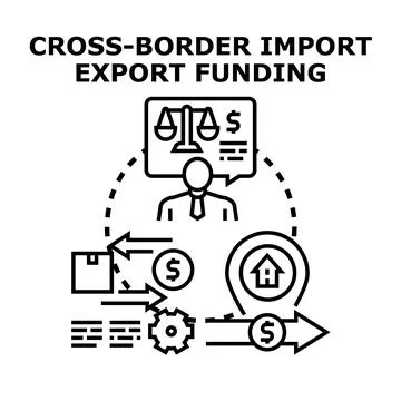 Cross border import export funding business concept Stock Illustration