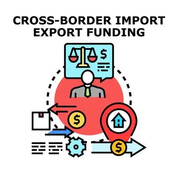Cross border import export funding business concept Stock Illustration