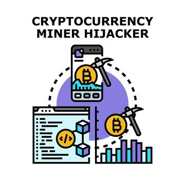 Cryptocurrency miner hijacker attacking digital assets concept Stock Illustration