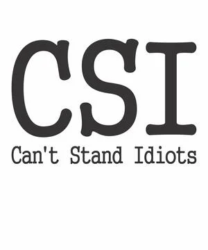 CSI Can't Stand Idiots Stock Illustration