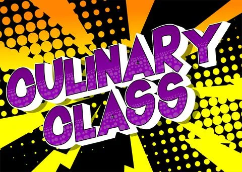 Culinary Class. Educational poster, invitation. Comic book word text on abstr Stock Illustration