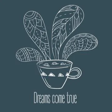 Cup of coffee or tea. Dreams come true text Stock Illustration