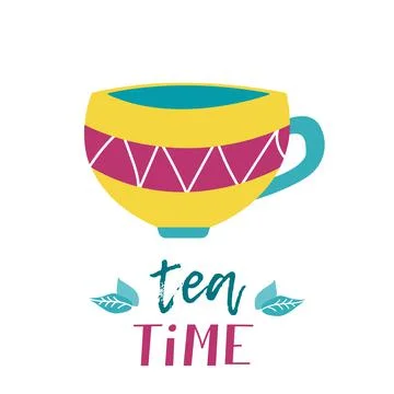 A cup of tea on a white background and with text. Tea time. Bright juicy Stock Illustration