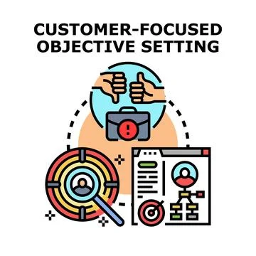 Customer focused objective setting evaluating business growth Stock Illustration