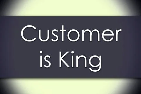 Customer is King - business concept with text Stock Illustration