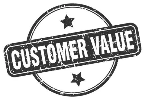 Customer value stamp. customer value round vintage grunge sign. customer valu Stock Illustration