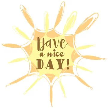 Cute abstract sun with text 'have a nice day' Stock Illustration