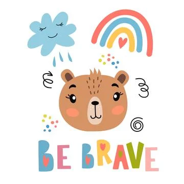 Cute bear face with rainbow, lettering - be brave Stock Illustration