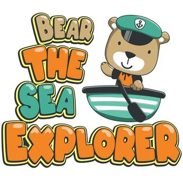 Cute bear sailor on the boat. Can be used for t-shirt print, kids wear Stock Illustration