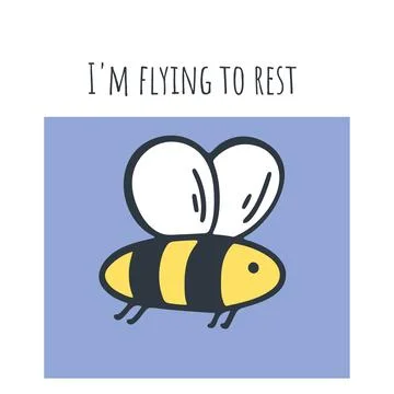 Cute card with bee and the phrase I m flying to rest 库存插图