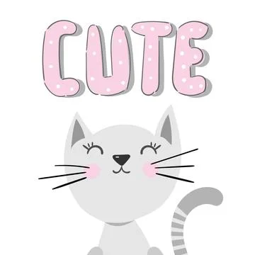 Cute cat with text inscription vector illustration, print design kitten Stock Illustration