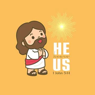 Cute chibi Jesus with clasped hands and He Hears Us 1 John 5 14 Bible verse.. Stock Illustration