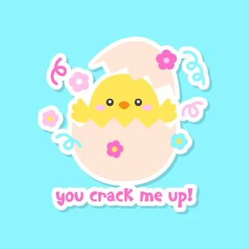 Cute Chick Hatching from Egg with Flowers and You Crack Me Up Text Stock Illustration