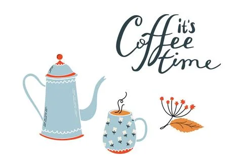 Cute composition with coffee kettle, cup, plant and lettering. It's coffee time Illustrazione stock