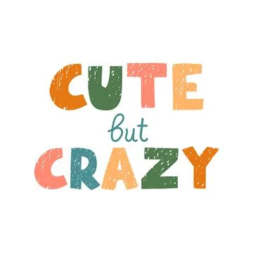 Cute but Crazy - fun lettering Stock Illustration