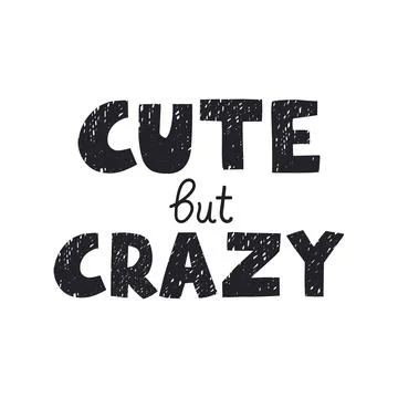 Cute but Crazy - fun lettering Stock Illustration