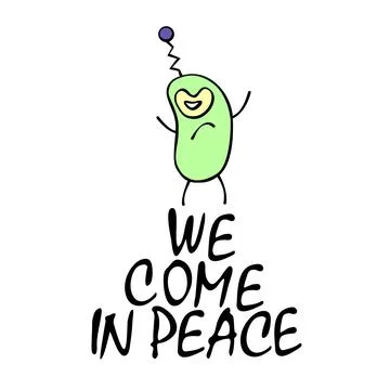 Cute funny alien. We come in peace - lettering. Design element, clip art on.. Stock Illustration