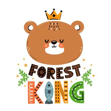 Cute funny bear. Forest king quote. Vector scandinavian style cartoon character Stock Illustration