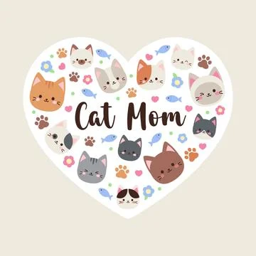 Cute kawaii cat faces arranged in heart shape with Cat Mom text Stock Illustration