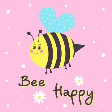 Cute round smiling bee and chamomiles. Bee happy text. Greeting card. Stock Illustration