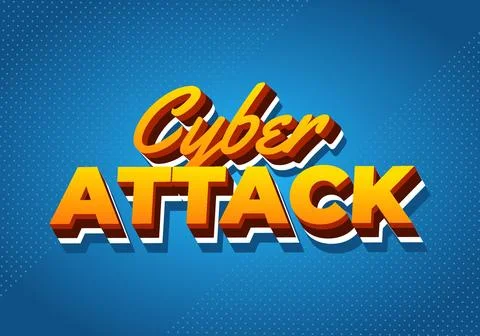 Cyber attack. Text effect in 3D and bold fonts for digital ads Stock Illustration