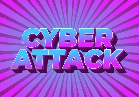 Cyber attack. Text effect in 3D and bold fonts for digital ads Stock Illustration
