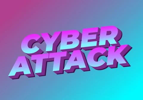 Cyber attack. Text effect in 3D and bold fonts for digital ads Stock Illustration