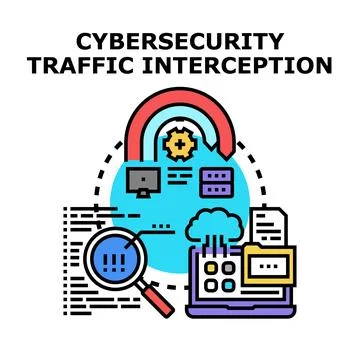 Cybersecurity traffic interception protecting data and information Stock Illustration