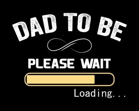 Dad To Be / Text Tshirt Design Poster Vector Illustration Stock Illustration