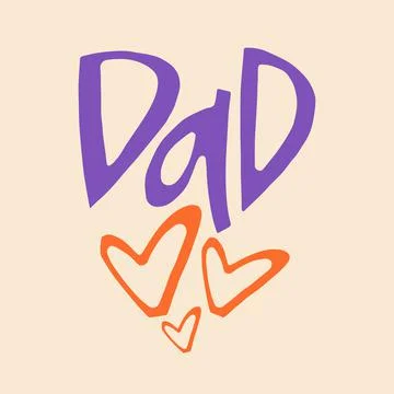 Dad - hand-drawn quote. Creative lettering illustration. Illustrazione stock