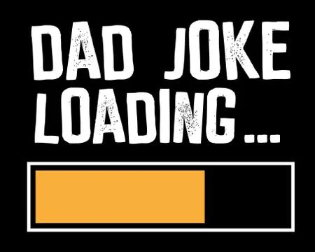 Dad Joke Loading / Text Tshirt Design Poster Vector Illustration Ilustración de archivo